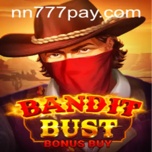 BanditBustBonusBuy: A Thrilling Adventure with NN777.COM