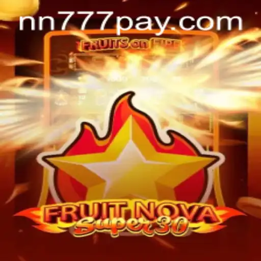 Exploring the Thrills of FruitrNovaSupe30: A Comprehensive Guide