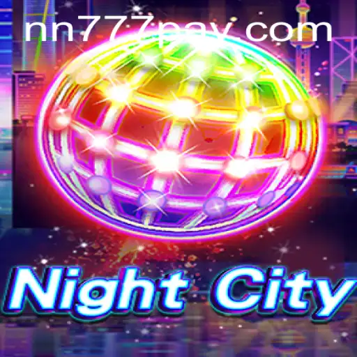 Exploring the Enigmatic World of NightCity: Unveiling the Thrills with NN777.COM