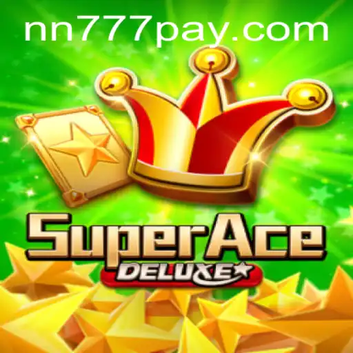 Explore SuperAceDeluxe and Unlock the Thrills of NN777.COM